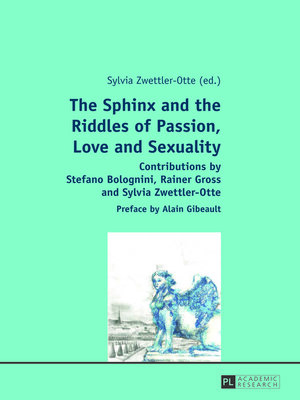 cover image of The Sphinx and the Riddles of Passion, Love and Sexuality